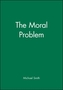 The Moral Problem