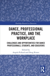 Dance, Professional Practice, and the Workplace