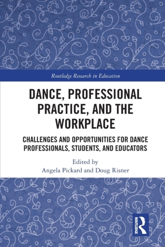 Dance, Professional Practice, and the Workplace