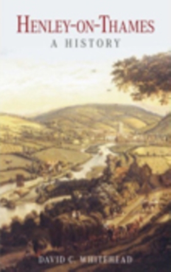 Henley-on-Thames: A History