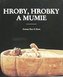 Hroby, hrobky a mumie