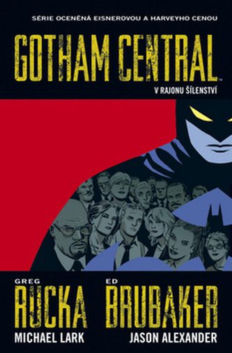 Gotham Central 3 V rajonu šílenství
