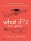 What If? 2. A co gdyby? What If? 2. A co gdyby?