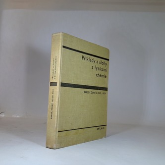 Příklady a úlohy z fysikální chemie