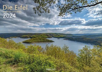Die Eifel in Wort und Bild 2024 Bildkalender A4 quer, 28 Bilder auf 60 Seiten spiralgebunden