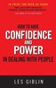 How to Have Confidence and Power in Dealing with People