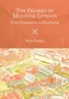 The Friaries of Medieval London