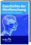 Geschichte der Hirnforschung