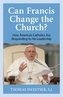 Can Francis Change the Church?