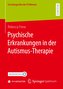 Psychische Erkrankungen in der Autismus-Therapie