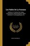 Les Fables De La Fontaine: Additions À L'histoire Des Fables, Comparaisons, Rapprochements, Notes Littéraires Et Lexicographique