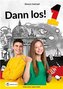 Dann los! 1 Zeszyt ćwiczeń
