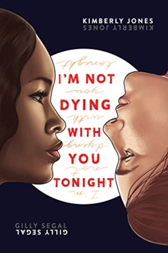 IM NOT DYING WITH YOU TONIGHT