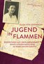 Jugend in Flammen