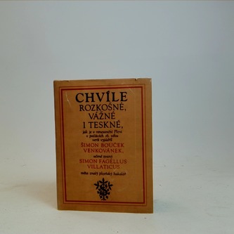 Chvíle rozkošné, vážné i teskné