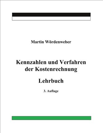 Kennzahlen und Verfahren der Kostenrechnung