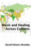 Music and Healing Across Cultures