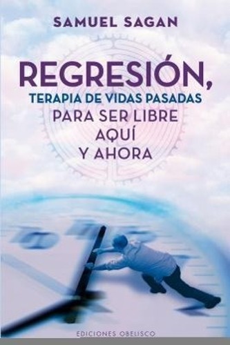 Regresión, terapia de vidas pasadas