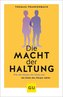 Die Macht der Haltung