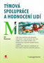 Týmová spolupráce a hodnocení lidí