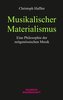 Musikalischer Materialismus