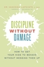 Discipline Without Damage