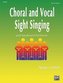 Choral and Vocal Sight Singing (Pianist Edition): And Keyboard Harmony