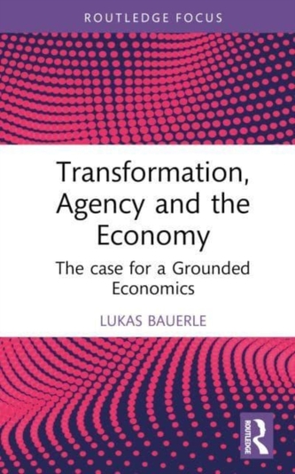 Transformation, Agency and the Economy