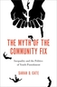 The Myth of the Community Fix