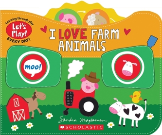 I Love Farm Animals (A Let's Play! Board Book)