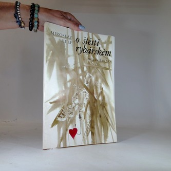 O štěstí rybářském