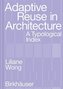 Adaptive Reuse in Architecture