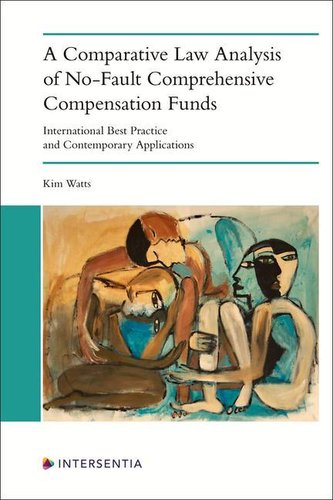 A Comparative Law Analysis of No-Fault Comprehensive Compensation Funds