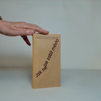 Jak nelze zabít města