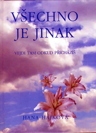 Všechno je jinak