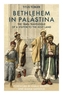 Bethlehem in Palastina