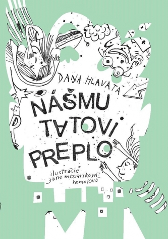 Nášmu tatovi preplo