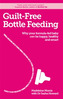 Guilt-free Bottle Feeding