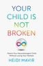 Your Child is Not Broken