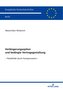Verlängerungsoption und bedingte Vertragsgestaltung