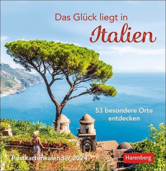 Das Glück liegt in Italien Postkartenkalender 2024