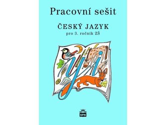 Český jazyk 3 pro základní školy - Pracovní sešit