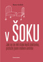 V šoku - Jak se ze mě stala lepší doktorka, protože jsem málem umřela