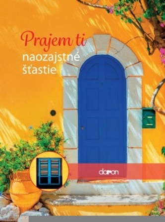 Prajem ti naozajstné šťastie