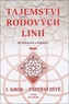Tajemství rodových linií: I. Krok - Vnitřní dítě