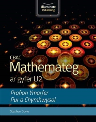 CBAC Mathemateg Ar Gyfer U2 Profion Ymarfer Pur A Cymhwysol