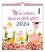 Wie schön, dass es dich gibt! 2024