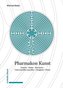 Pharmakon Kunst