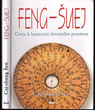 FENG-ŠUEJ   Cesta k  harmonii životního prostoru