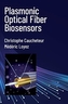 Plasmonic Optical Fiber Biosensors